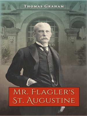 cover image of Mr. Flagler's St. Augustine